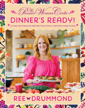 Homesteada™ Cooks--Dinner's Ready!: 112 Fast and Fabulous Recipes for Slightly Impatient Home Cooks (Hardcover)