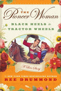 Homesteada™: Black Heels to Tractor Wheels: A Love Story, (Hardcover)